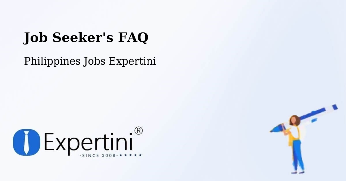 Job Seeker FAQ – Bataquil - Philippines Jobs Expertini