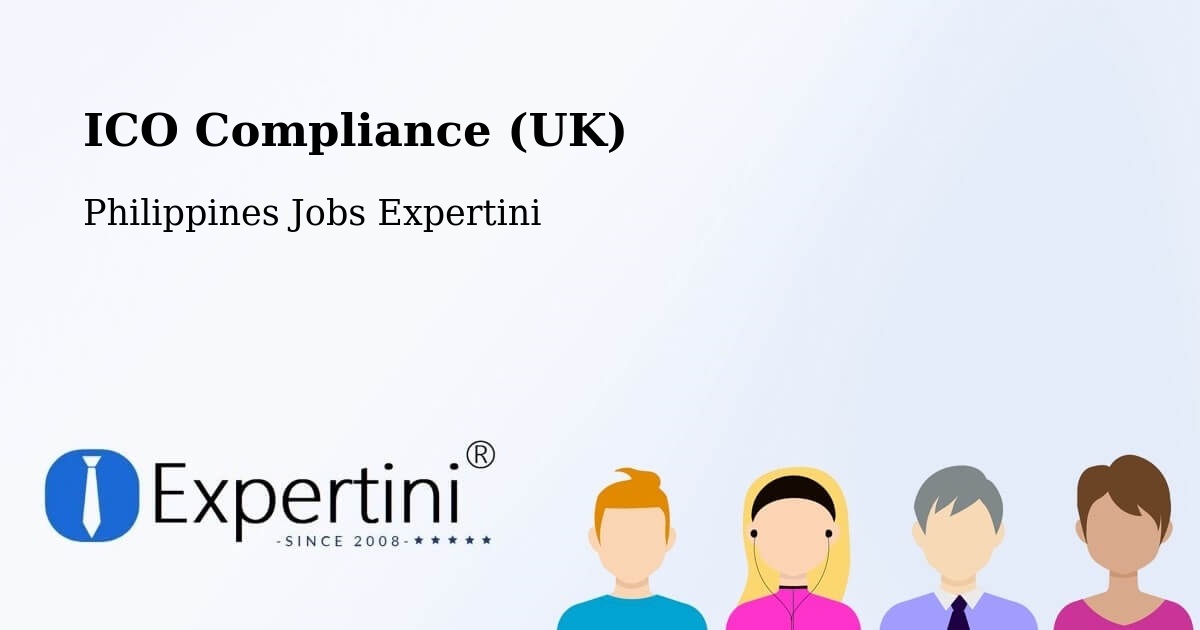 UK Data Protection & ICO Compliance – Bataquil - Philippines Jobs Expertini