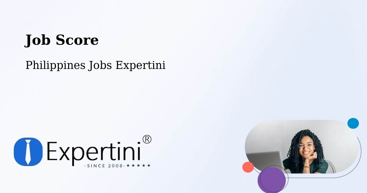 Job Score & Job Description Score Tool – Bataquil - Philippines Jobs Expertini