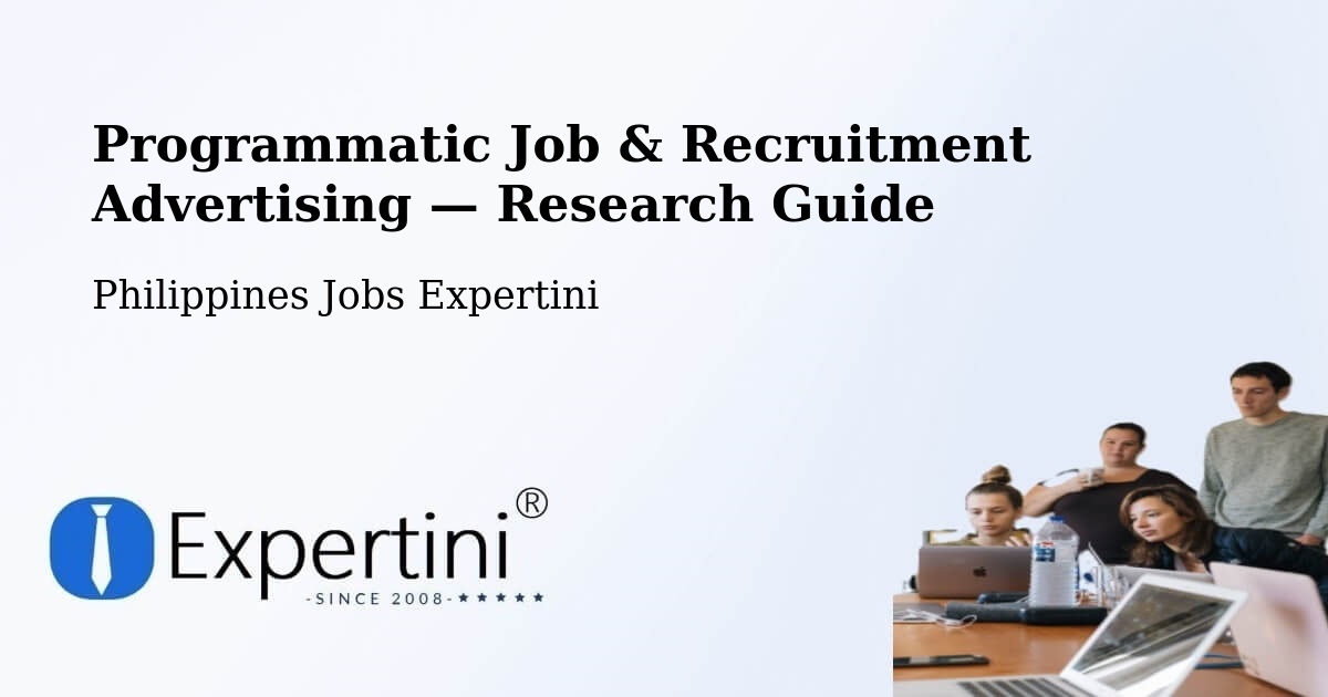 Programmatic Job & Recruitment Advertising — Research Guide – Bataquil